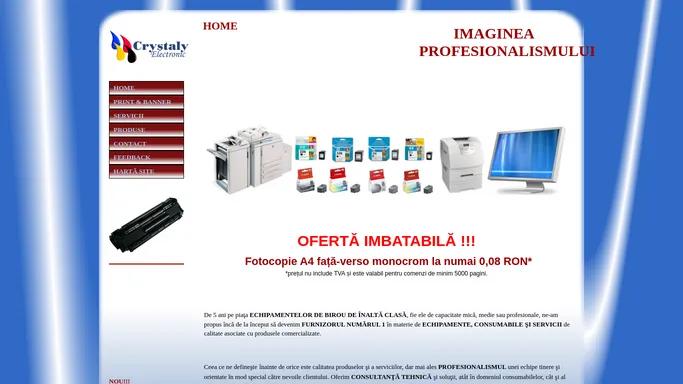 Crystaly Electronic. Cartuse, imprimante, refilluri, servicii de intretinere echipamente birou