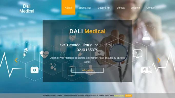 Cabinetele Dali Medical Cetatea Histria | Cabinet Medical Cetatea Histria | Drumul Taberei Sector 6