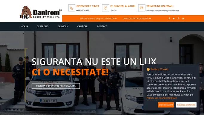 Siguranta nu este un lux, ci o necesitate! - Danirom Security Moldova - Servicii de securitate