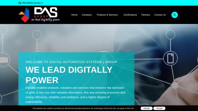 DAS GROUP - Digital Automation Systems - Providing „A” to „Z” Projects fully implement, Design and Documentation | Digital Automation Systems Group (DAS Group) is a Romanian company with rich professional experience in development and deployment of automation systems and digital power grid technologies.