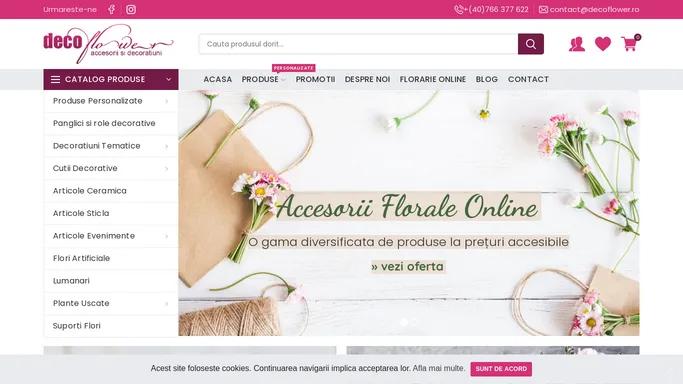 Accesorii si Decoratiuni Online - Magazin Online DecoFlower.ro