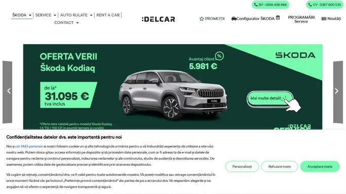 Dealer autorizat SKODA, service VOLKSWAGEN | Delcar