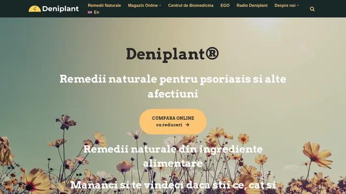 Deniplant - Remedii naturale pentru psoriazis si alte afectiuni.