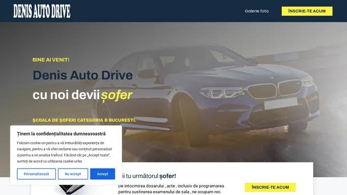 Denis auto Drive – Scoala de soferi Denis Auto Drive