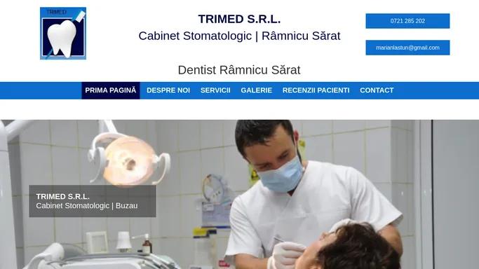 Dentist Ramnicu Sarat | Cabinet stomatologic Ramnicu Sarat | Buzau