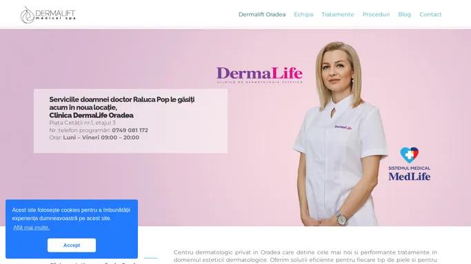 www.dermalift.ro – Clinica dermatologie si estetica medicala Dermalift Medical Spa.