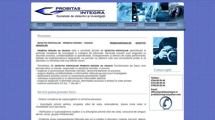 DETECTIVI PARTICULARI CRAIOVA | PROBITAS INTEGRA | Acasa