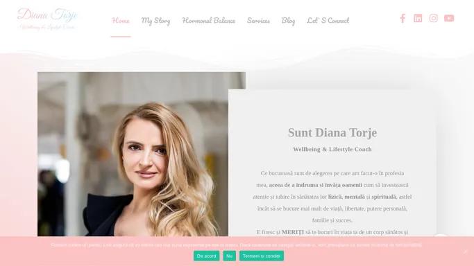 Diana Torje - Wellbeing & LifeStyle Coach - Stil de viata & Echilibru hormonal - Diana Torje