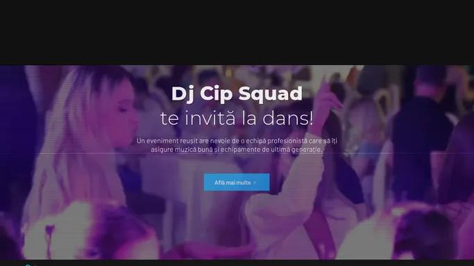 DJ Cip Squad – Servicii de DJ & MC, sonorizare, lumini, efecte speciale