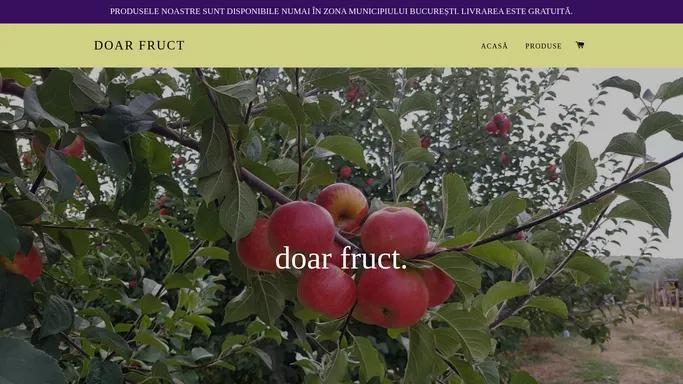 Doar Fruct