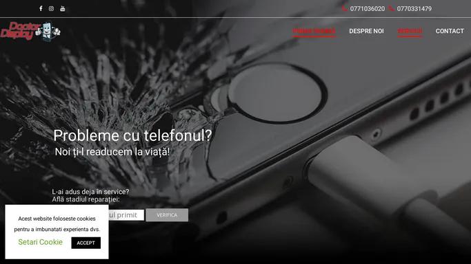 Service telefoane Galati - Doctor Display, reparatii telefoane, tablete Galati