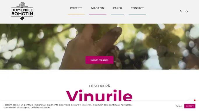 Vinuri Online de la Domeniile Bohotin - Rosu, Alb, Rose