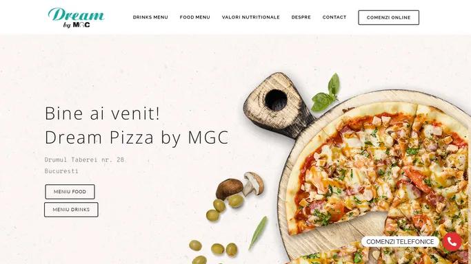 Dream Pizza by MGC | Va asteptam la noi