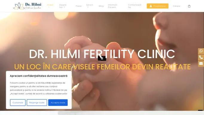 Dr. Hilmi Fertility Clinic Din Bucuresti | Drhilmi.ro