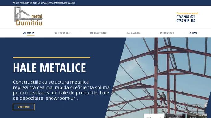 DUMITRIU METAL S.R.L. - Hale metalice, Balustrade, Porti si garduri