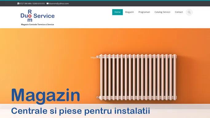 Service Centrale - Service Gaze - Magazin - Duo Rom SRL - Zalau, Salaj