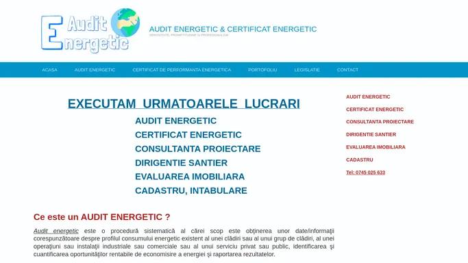 Audit Energetic & Certificat Energetic | SERIOZITATE, PROMPTITUDINE SI PROFESIONALISM