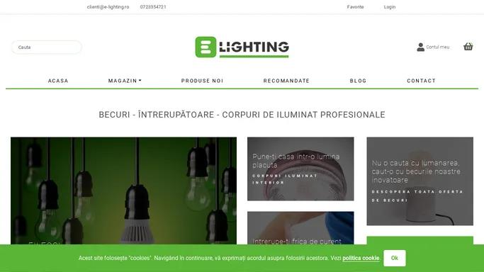 Becuri | Intrerupatoare | Corpuri de iluminat profesionale | E-lighting