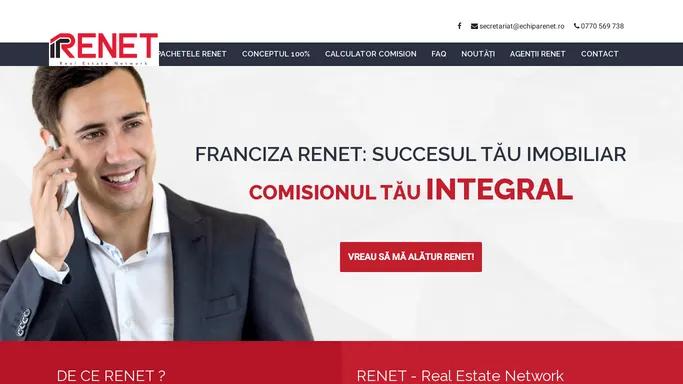 Franciza RENET – Creata de Agenti, pentru Agenti, cu Comision 100% - Echipa Renet