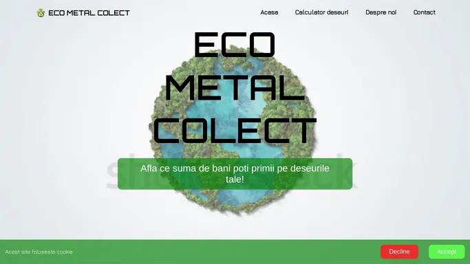 ECO METAL COLECT – colectare feroase/neferoase