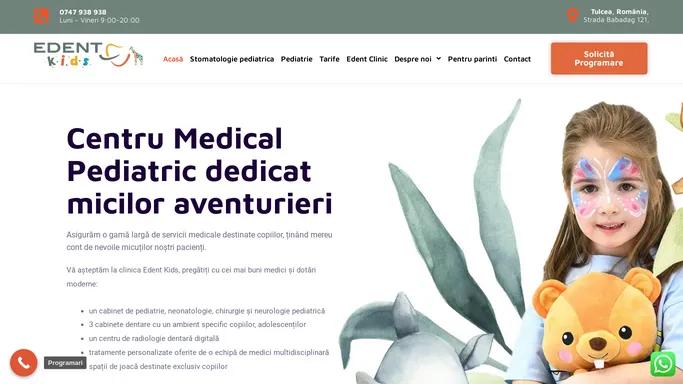 Edent Kids – Centru Medical Pediatric Tulcea