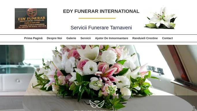 Servicii Funerare Tarnaveni | EDY FUNERAR INTERNATIONAL| Funerare