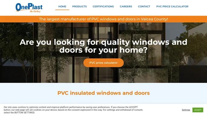 PVC Joinery Termopane Valcea | PVC windows and doors | OnePlast Ramnicu Valcea