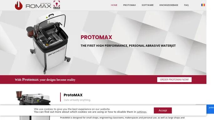 Protomax | The first high performance, personal abrasive waterjet.