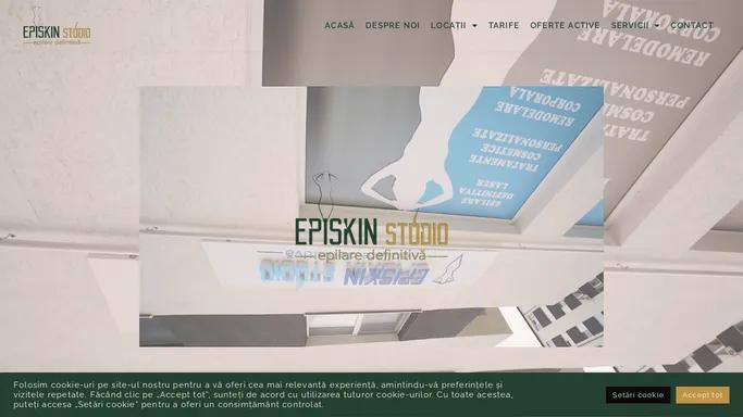 Acasa - EpiSkin Studio - Epilare Definitiva Laser & Remodelare Corporala