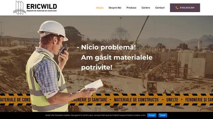 Eric Wild | Materiale de Constructii