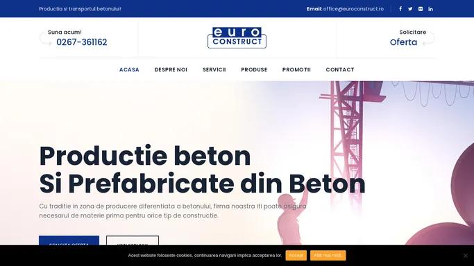 Euroconstruct – Productia si transportul betonului