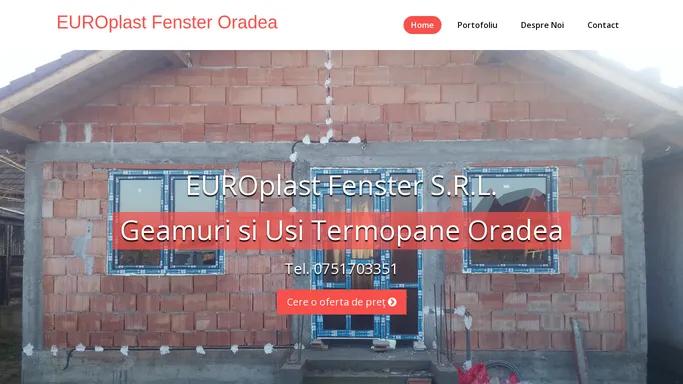 EUROplast Fenster Oradea | Geamuri si Usi Termopane Oradea