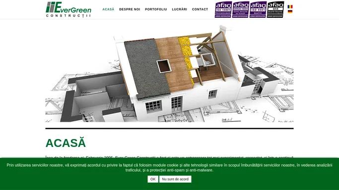 Acasa - EVER GREEN CONSTRUCTII SRL