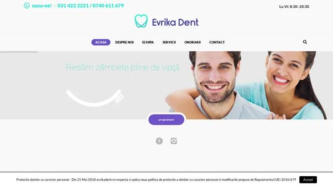 Evrika – Clinica Dentara!