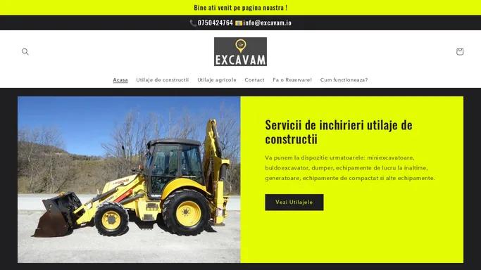 Utilaje de constructii si utilaje agricole in Onesti si alte orase – Excavam