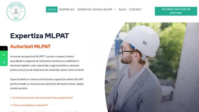 Expertiza MLPAT - Expert tehnic atestat ✓