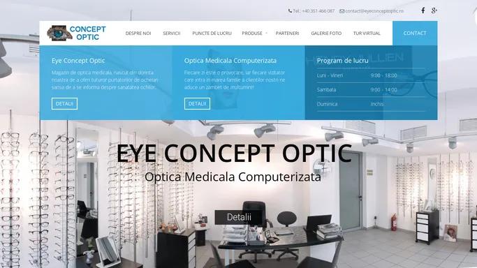 eyeconceptoptic.ro | Optica Medicala Computerizata Craiova | Eye Concept Optic, magazin ochelari de vedere si cabinet oftalmologic craiova.