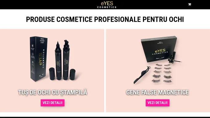 eYES Cosmetics | Produse Cosmetice Profesionale pentru Ochi