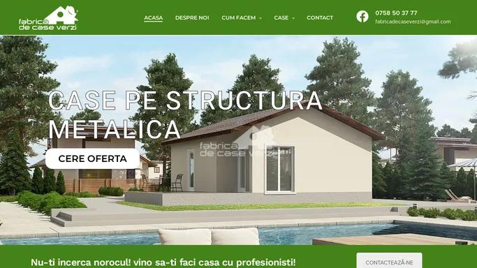 Fabrica de case verzi – Case pe structura metalica