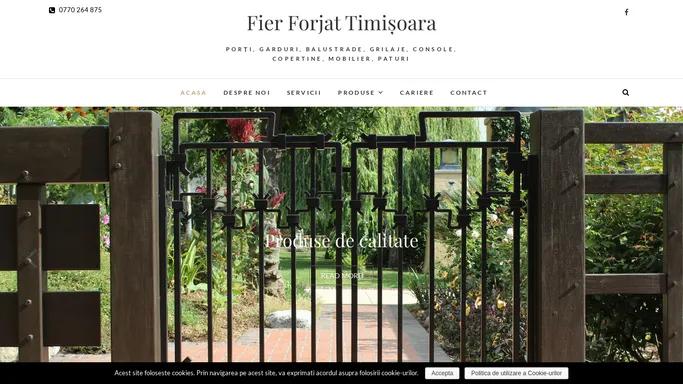 Fier Forjat Timisoara - Porti, Garduri, Balustrade, Grilaje, Console, Copertine, Mobilier, Paturi