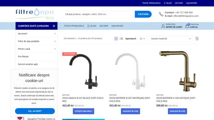 Magazin filtre apa potabila» Filtre Apa Eco Romania, Aquaphor, Geyser, Bucatarie, Osmoza