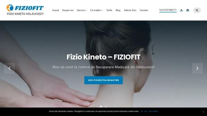 Fizioterapie Halaucesti - Fizio Kineto FIZIOFIT