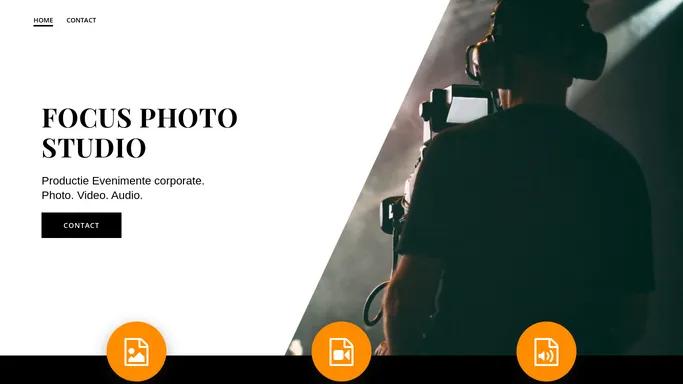 Focus Photo Studio – Productie de eveniment corporate. Foto / Video / Sunet