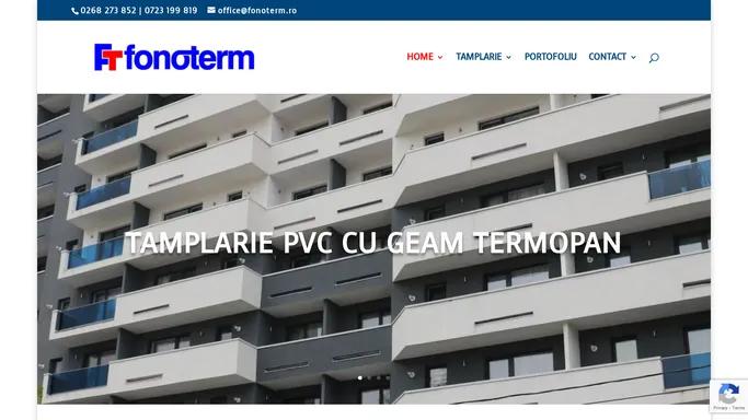 FONOTERM | SISTEME DE TAMPLARIE PVC CU GEAM TERMOPAN