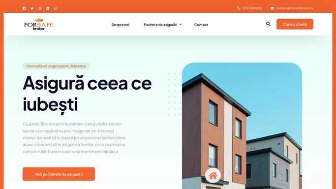 FORSAFE Broker – Siguranta unei alegeri bune