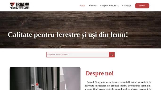 Fraand Grup – Pentru ferestre si usi din lemn