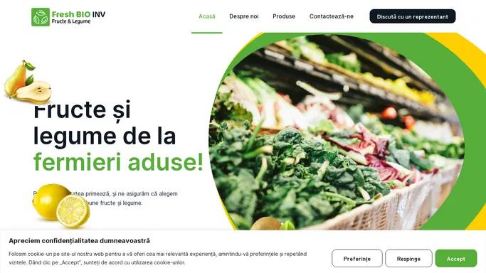 Fructe si Legume Proaspete | Fresh Bio Inovation |