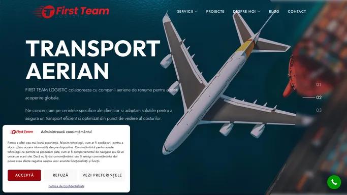 Logistica | Transport rutier | Transport aerian - FIRST TIME LOGISTIC