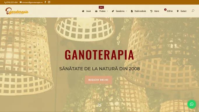 Sanatate de la natura - Ganoterapia