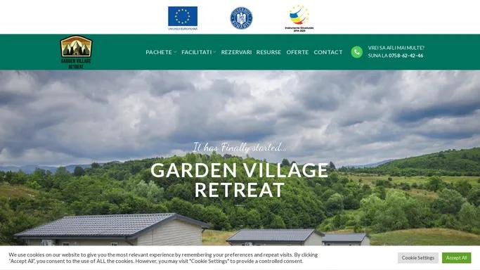 GARDEN VILLAGE RETREAT – Relaxare